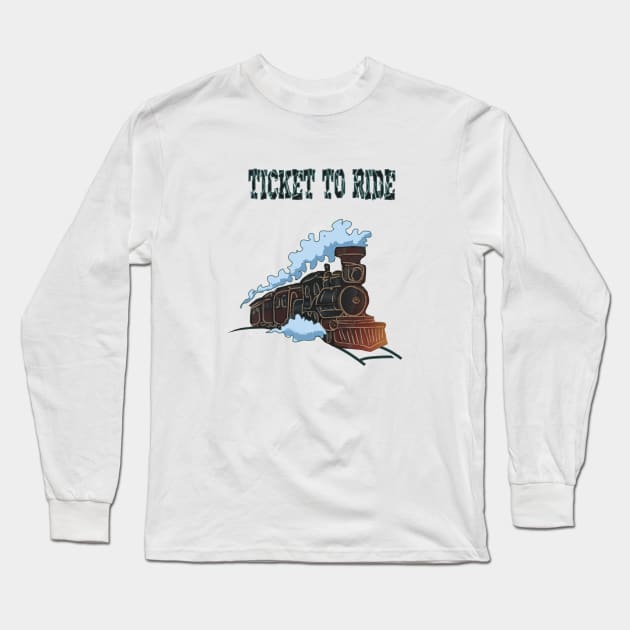 TICKET TO RIDE Long Sleeve T-Shirt by ARTEMIDA